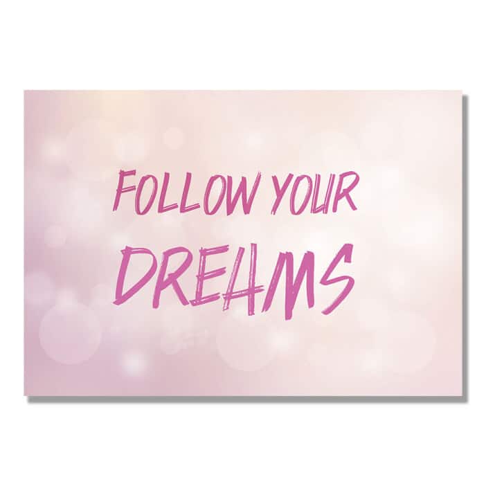 Motivation Pursue Your Dreams rosa tavla format: Horisontell